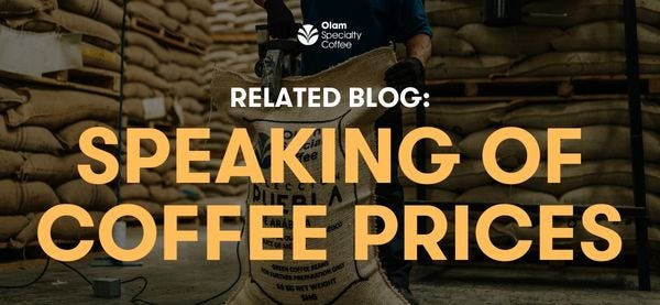 Learn about Green Coffee Prices for Roasters and their Consumers